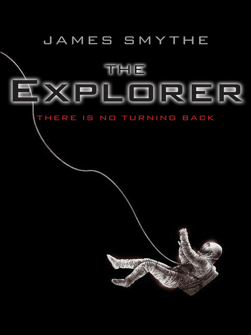 Title details for The Explorer by James Smythe - Wait list